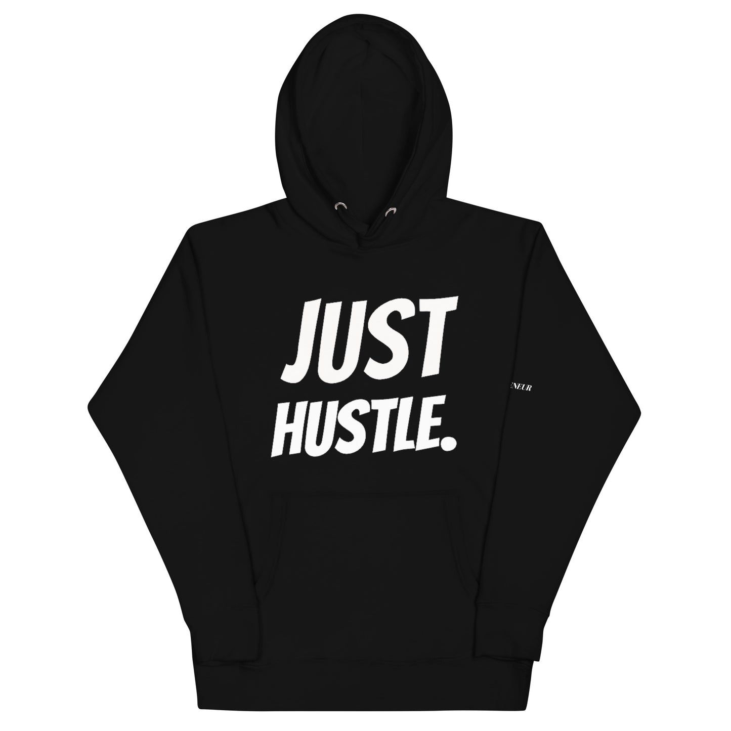 Just Hustle Hoodie