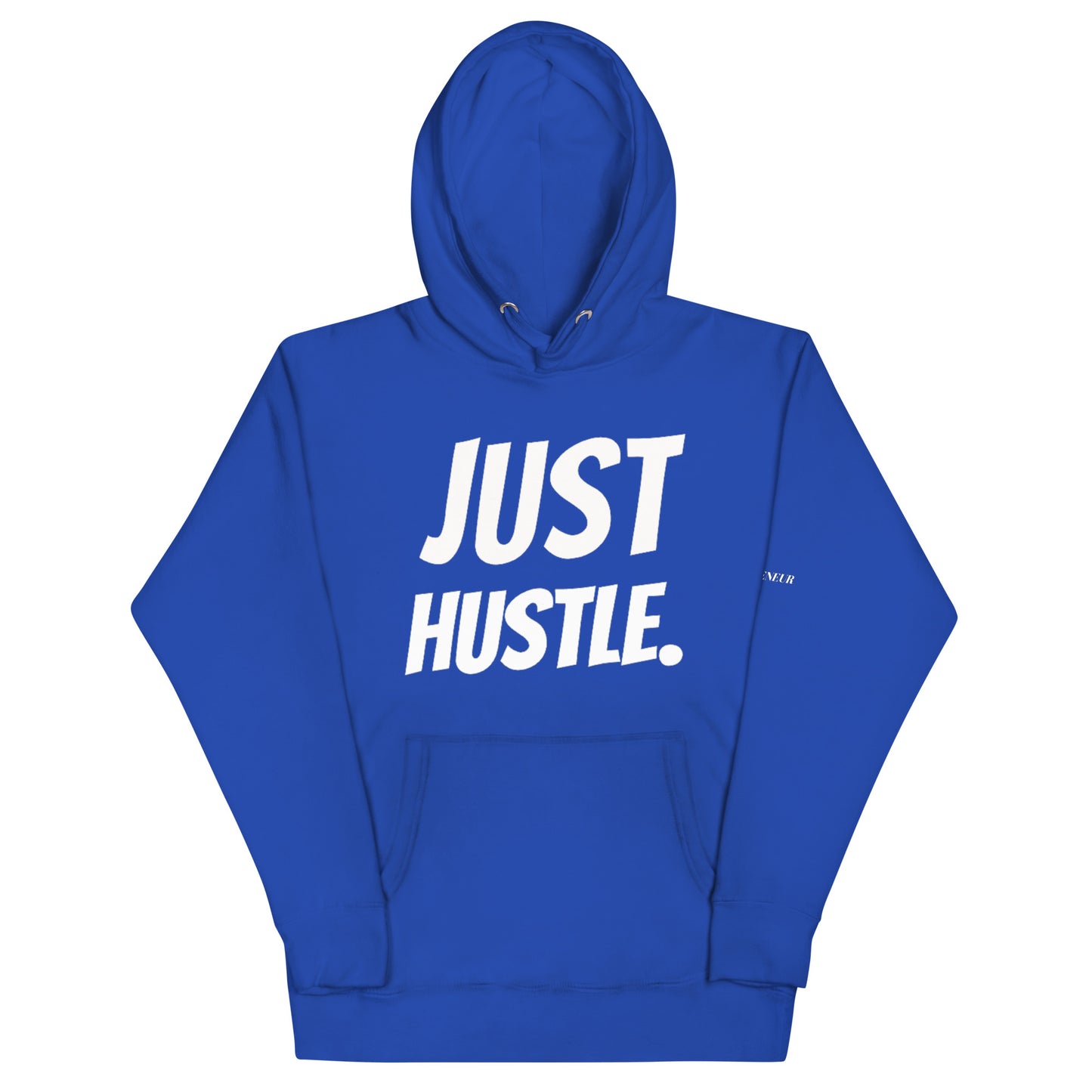 Just Hustle Hoodie