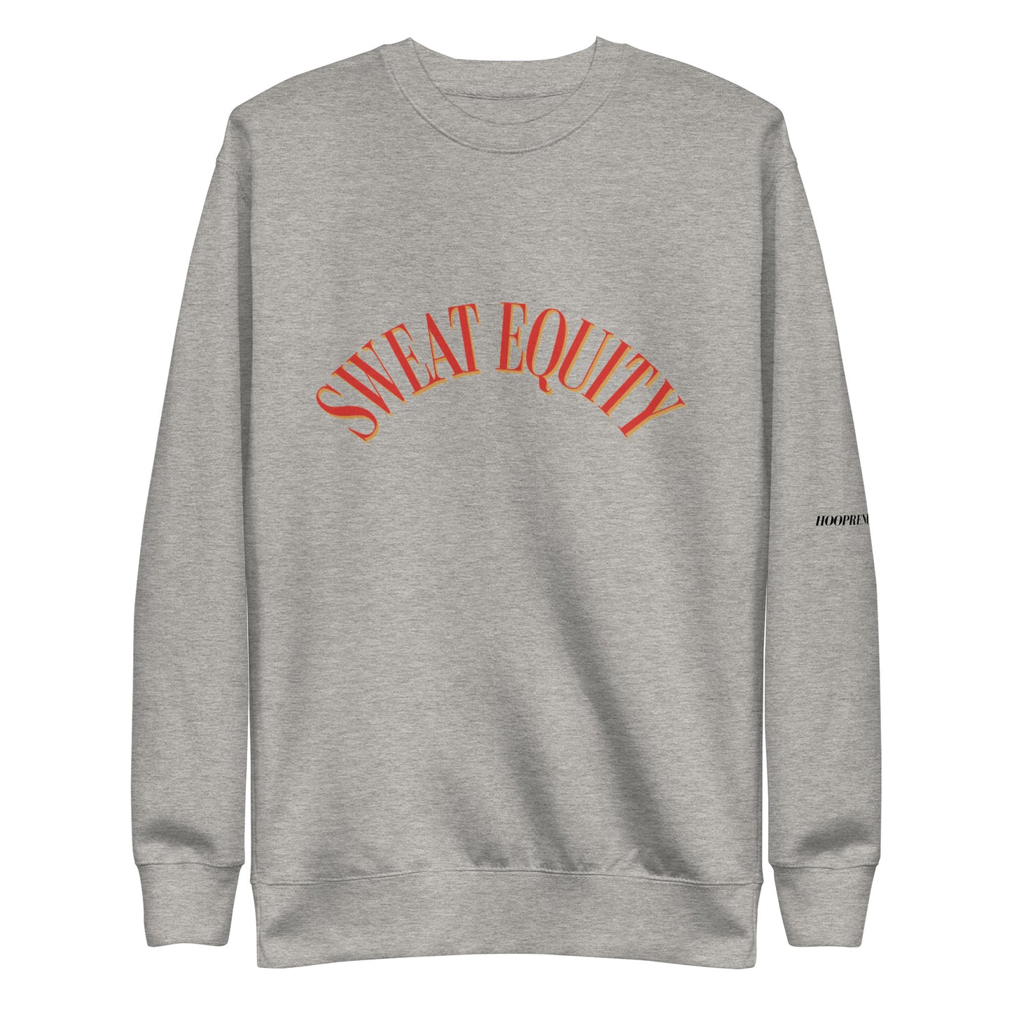 Sweat Equity Sweatshirt