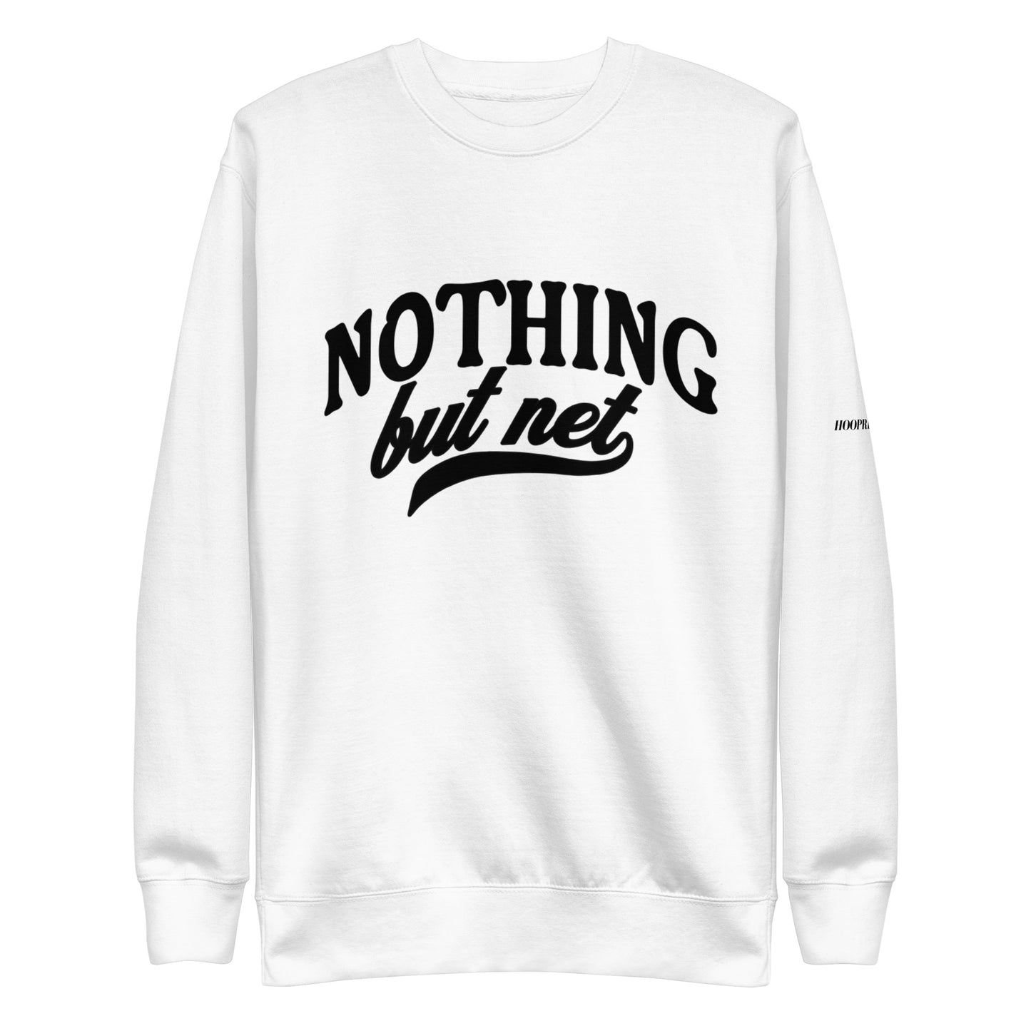 Nothing but net Sweatshirt