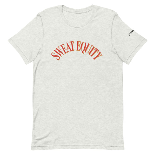 Sweat Equity Tee